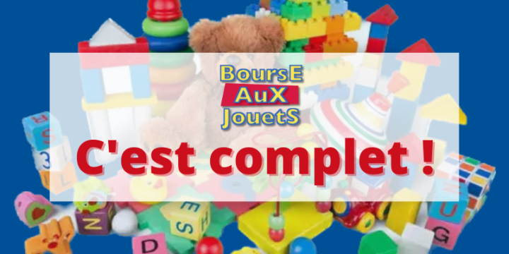 Bourse aux jouets : C’est complet !