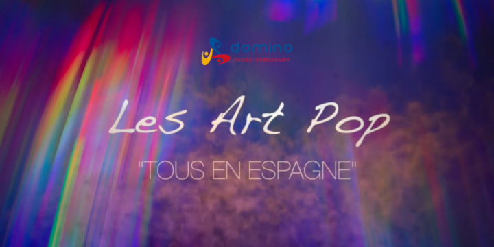 Tous en Espagne : Découvrez le groupe « Art Pop » en vidéos